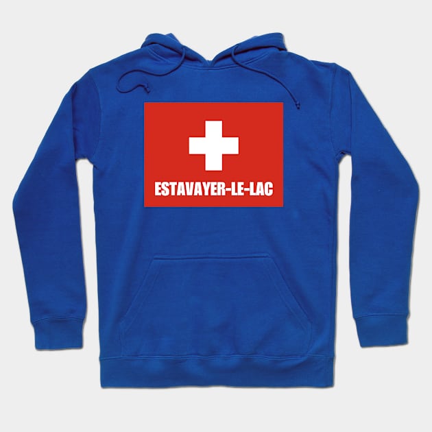 Estavayer-le-Lac City in Swiss Flag Hoodie by aybe7elf